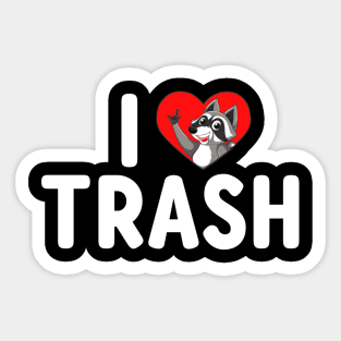 I Love Trash - Cute Funny Metal Raccoon Sticker